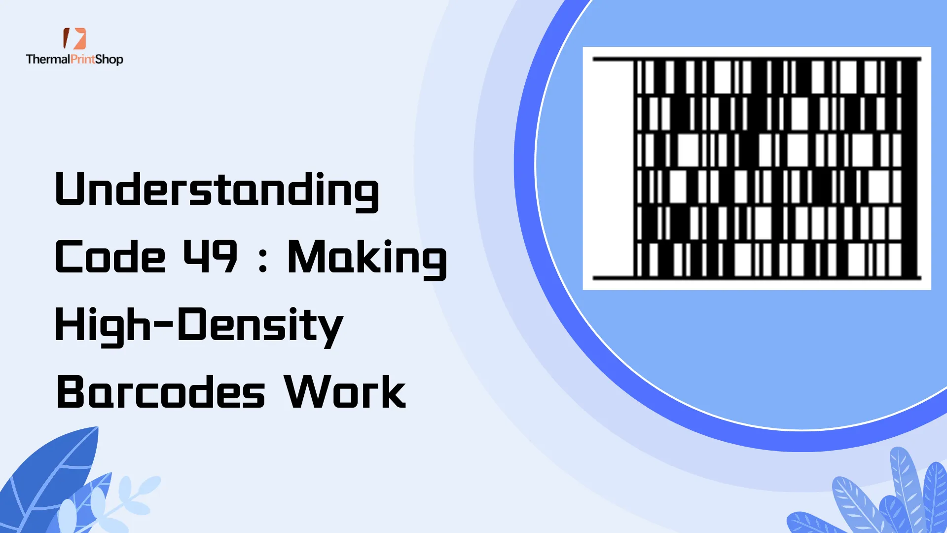 Understanding Code 49 Making High-Density Barcodes Work